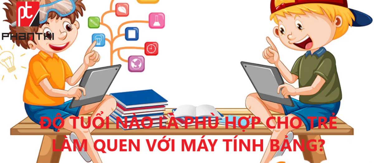 trẻ làm quen với máy tính bảng