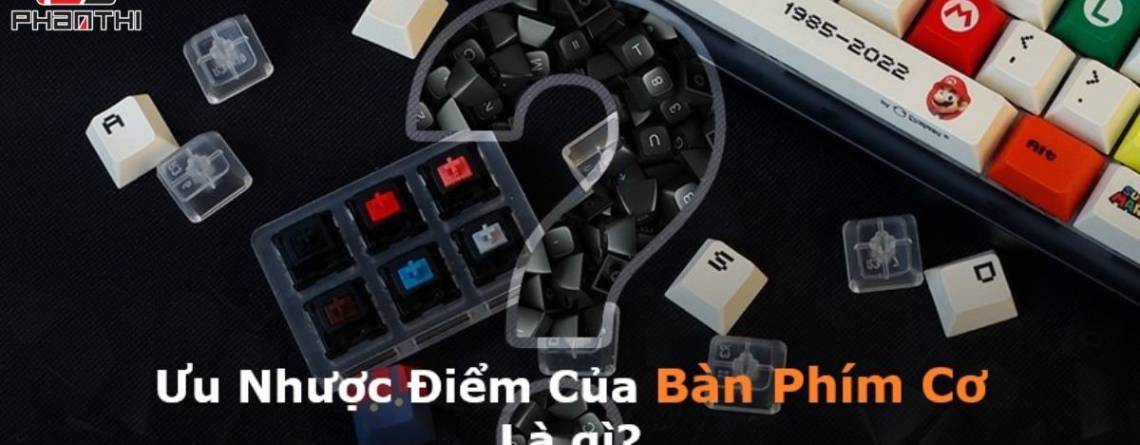 nhược điểm của bàn phím cơ